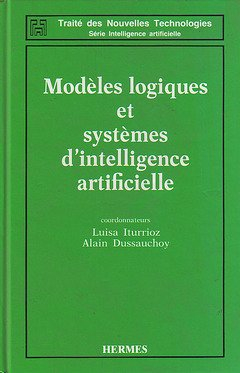 Modèles logiques et systèmes d'intelligence artificielle