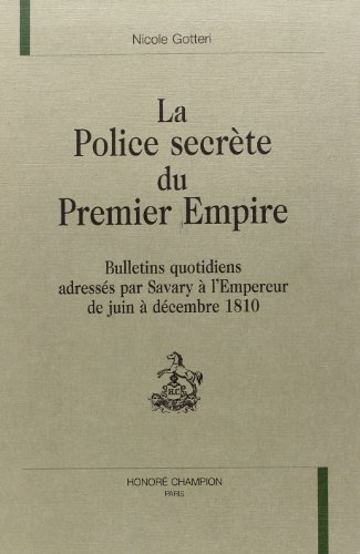 La police secrète du premier Empire. Vol. 1