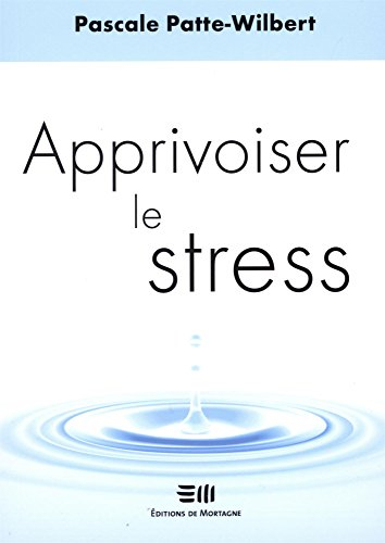 Apprivoiser le stress
