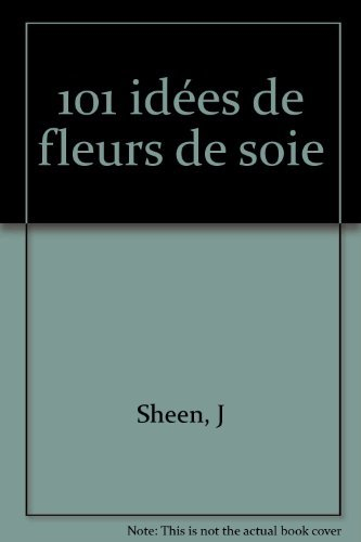 101 idées de fleurs de soie