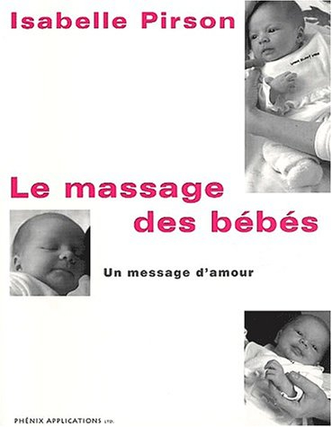 Le massage des bébés : Un message d'amour