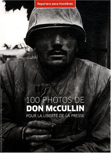 100 photos de Don McCullin : pour la liberté de la presse