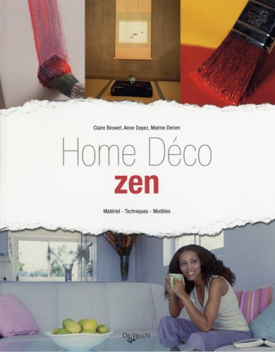 Home déco zen : matériel, techniques, modèles