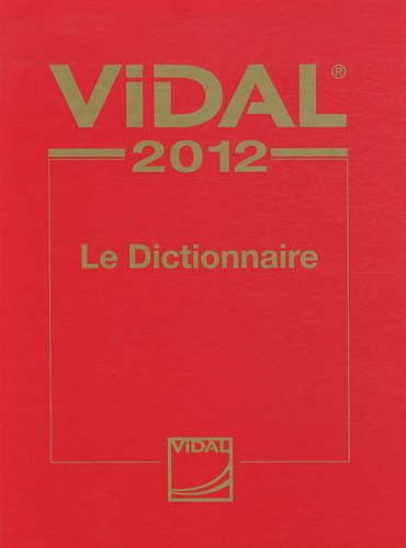 Vidal 2012 : le dictionnaire