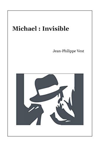 Michael : Invisible