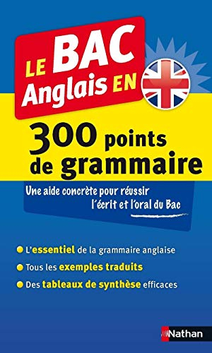 Le bac anglais en 300 points de grammaire