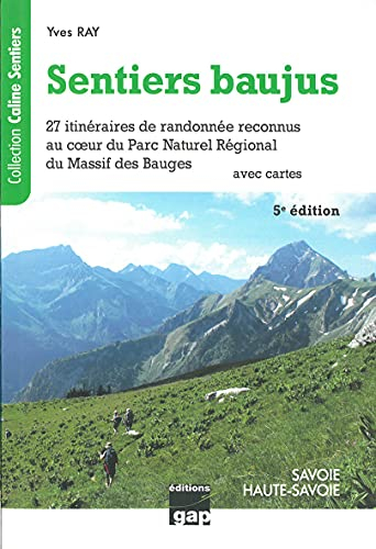 Sentiers baujus, Savoie, Haute-Savoie : 27 itinéraires de randonnée reconnus au coeur du Parc nature