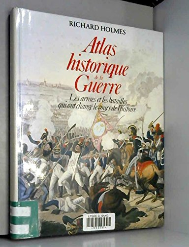 atlas historique de la guerre