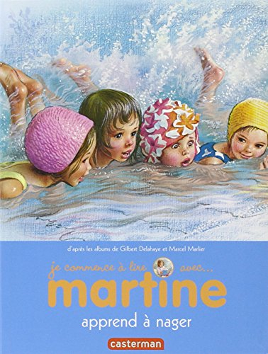 Je commence à lire avec Martine. Vol. 3. Martine apprend à nager