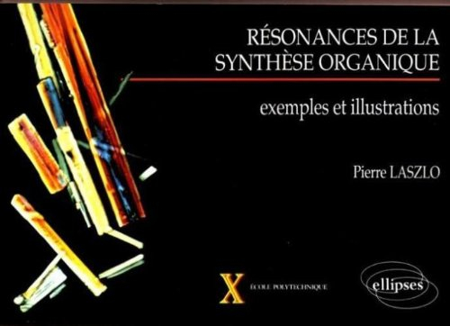 Résonances de la synthèse organique : exemples et illustrations