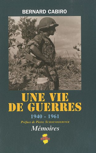 Une vie de guerres, 1940-1961