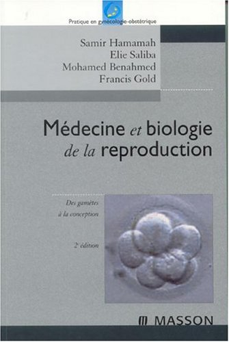 Médecine et biologie de la reproduction : des gamètes à la conception