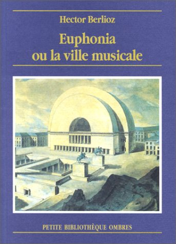 Euphonia ou la Ville musicale