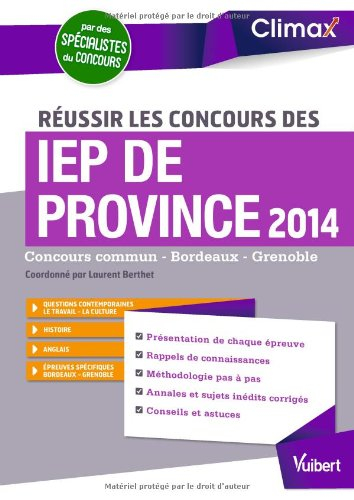 Réussir les concours des IEP de province 2014 : concours commun, Bordeaux, Grenoble