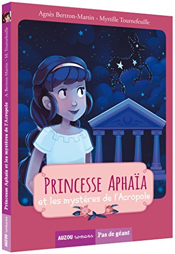 Princesse Aphaïa et les mystères de l'Acropole