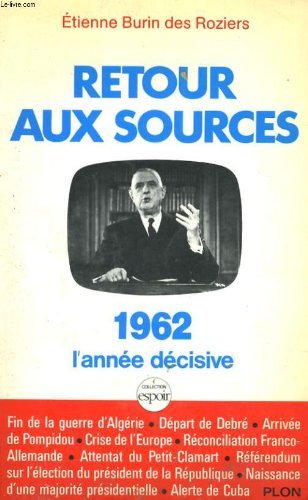 Retour aux sources : 1962, l'année décisive