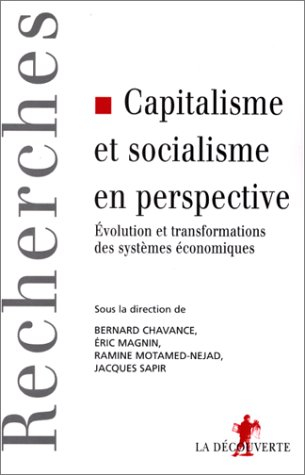 Capitalisme et socialisme en perspective : évolution et transformations des systèmes économiques