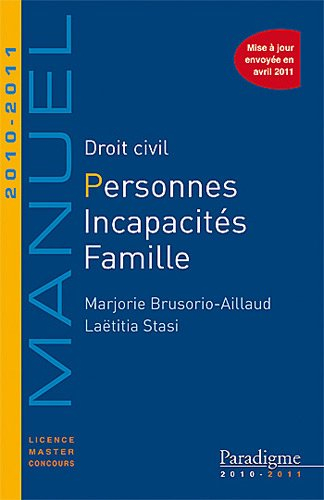 Droit civil : personnes, incapacités, famille : manuel 2010-2011