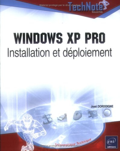 Windows XP Pro : installation et déploiement