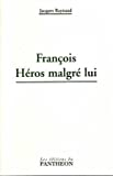 François, héros malgré lui