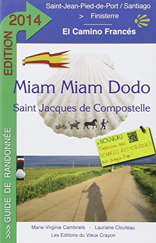 Miam-miam-dodo : camino francés, section espagnole du chemin de Compostelle, de Saint-Jean-Pied-de-P