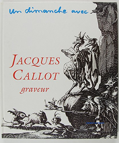 Un dimanche avec Jacques Callot, graveur