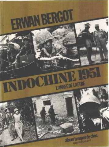 Indochine 1951 : une année de victoires