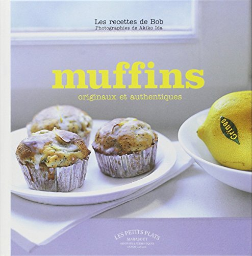 Muffins : les recettes de Bob