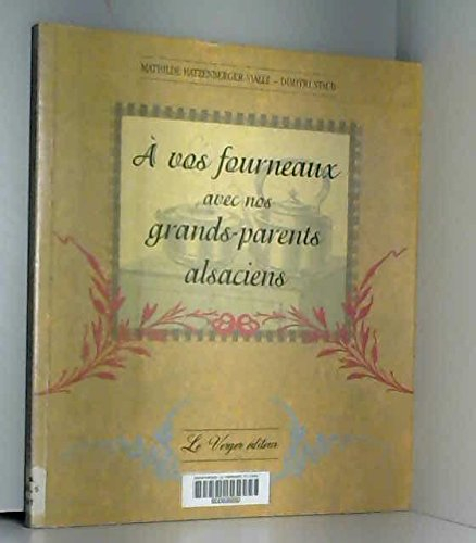 A vos fourneaux avec nos grands-parents alsaciens