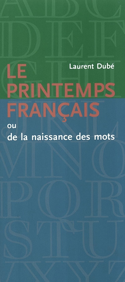 Le Printemps français ou De la naissance des mots