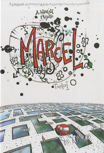 Marcel. Vol. 1. Le petit monde de Marcel