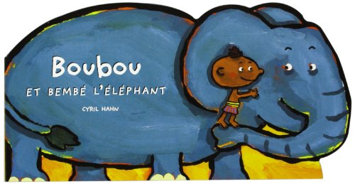 Boubou et Bembé l'éléphant