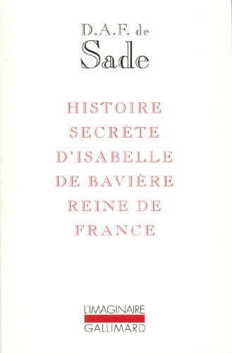 Histoire secrète d'Isabelle de Bavière, reine de France