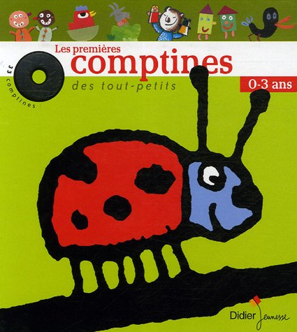 Les premières comptines des tout-petits : 0-3 ans
