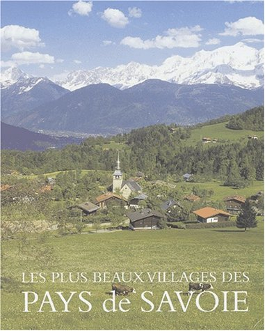 Les plus beaux villages des pays de Savoie