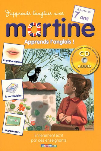 J'apprends l'anglais avec Martine. A partir de 7 ans