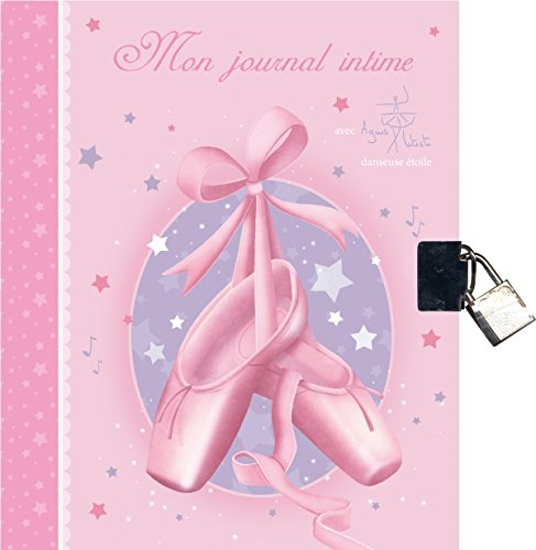 Mon journal intime : avec Agnès Letestu, danseuse étoile