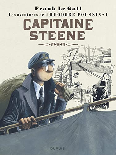 Les aventures de Théodore Poussin. Vol. 1. Capitaine Steene