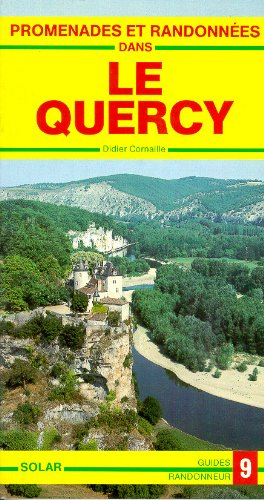 Promenades et randonnées dans le Quercy : de Collonges-La-Rouge au causse de Limogne