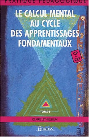 le calcul mental cycle 2    (ancienne edition)
