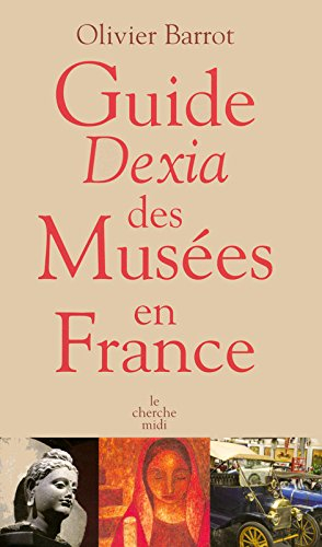 Guide Dexia des musées en France