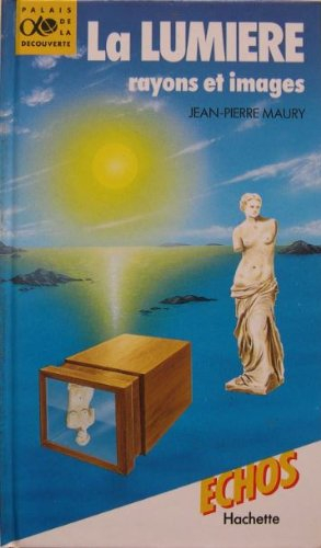 la lumière : rayons et images