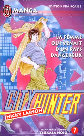city hunter (nicky larson), tome 7 : la femme qui venait d'un pays dangereux