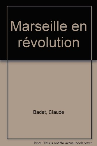 Marseille en révolution