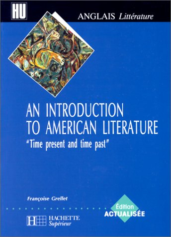 an introduction to american literature, edition actualisée 2000