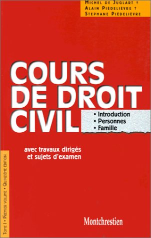 Cours de droit civil : avec travaux dirigés. Vol. 1-1. Introduction, personnes, familles