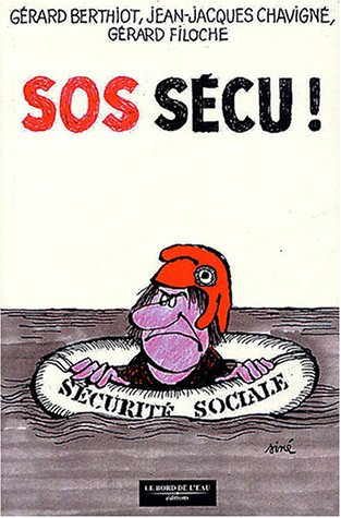 SOS Sécu ! : casser ou sauver la Sécu ?