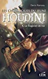 Les Chroniques du Jeune Houdini T 01 le Magicien de Rue