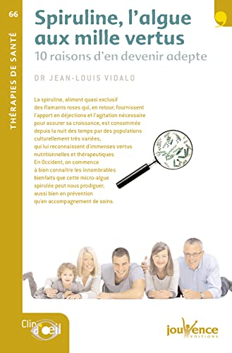 Spiruline, l'algue aux mille vertus : 10 raisons d'en devenir adepte