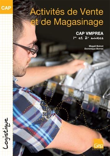 CAP logistique, activités de vente et de magasinage : CAP VMPREA 1re et 2e années